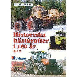 Historiska h&auml;stkrafter i 100 &aring;r<BR>Del 2