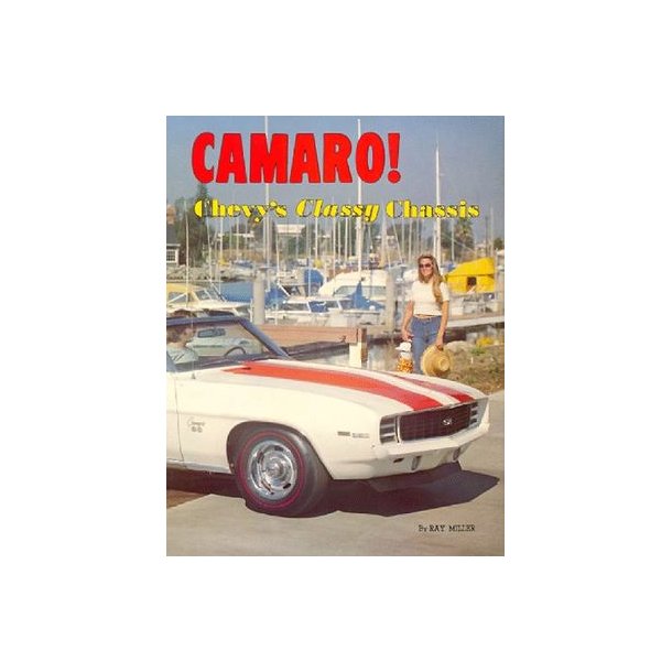 CAMARO - Chevy's Classy Chassis
