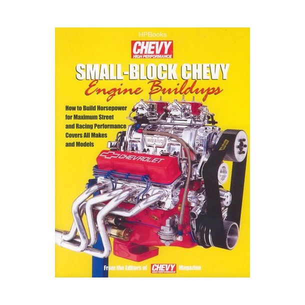 Small-Block CHEVY Engine Buildups