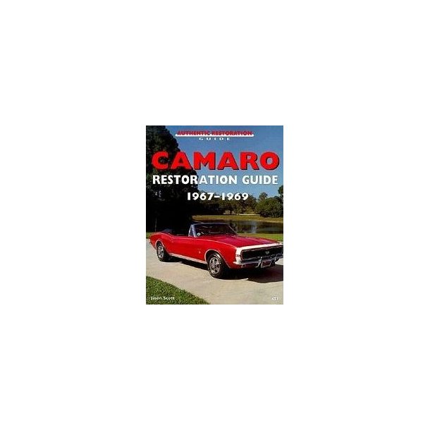 CAMARO Restoration Guide 1967-1969