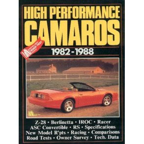 High Performance CAMAROS 1982-1988
