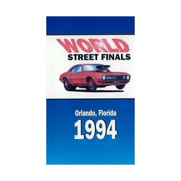 WORLD STREET FINALS<BR>Orlando, Florida 1994