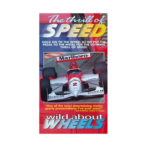 The Thrill of Speed<BR>Wild about Wheels