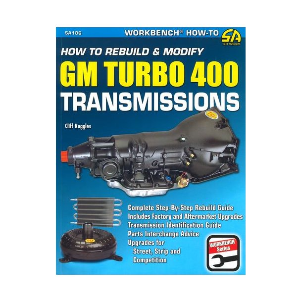 How to Rebuild &amp; Modify GM TURBO 400 TRANSMISSIONS