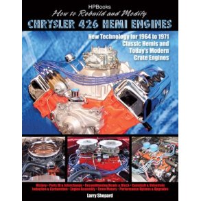 How to Rebuild and Modify CHRYSLER 426 Hemi Engine