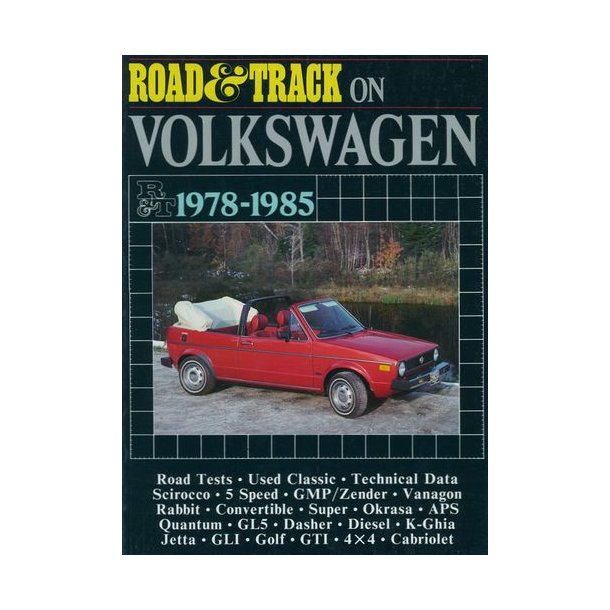 Road & Track On VOLKSWAGEN 1978-1985