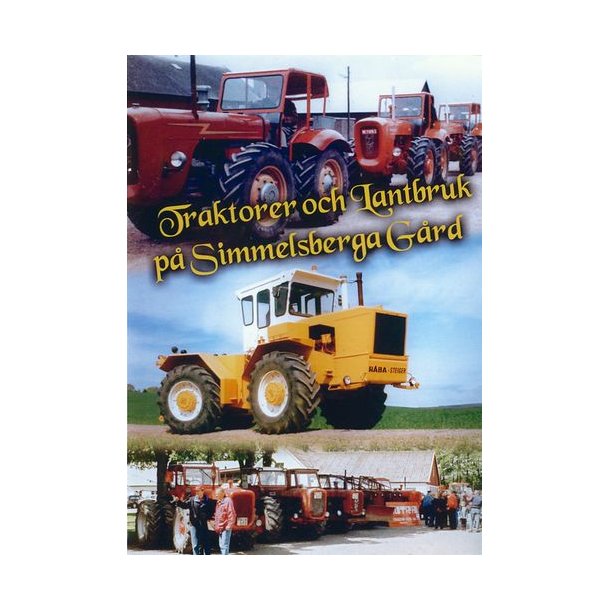Traktorer och Lantbruk p&aring; Simmelsberga G&aring;rd
