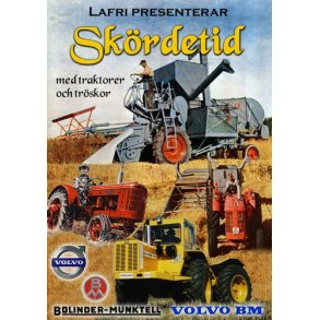 Skördetid<BR>med traktorer och tröskor