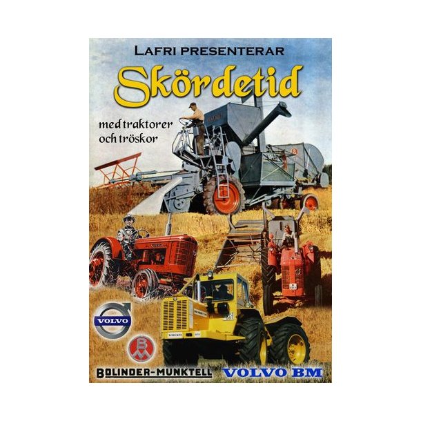 Sk&ouml;rdetid<BR>med traktorer och tr&ouml;skor