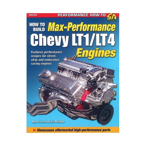 How to build Max-Performance Chevy LT1/LT4 Engines