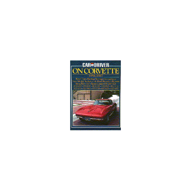 Car & Driver on CORVETTE 1956-1967