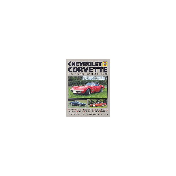 CHEVROLET CORVETTE Purchase and Restoration Guide