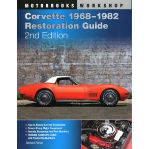 CORVETTE RESTORATION GUIDE 1968-1982