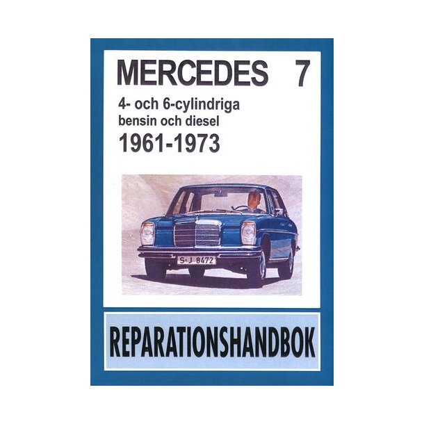 MERCEDES 4- och 6-cyl bensin och diesel 1961-1973