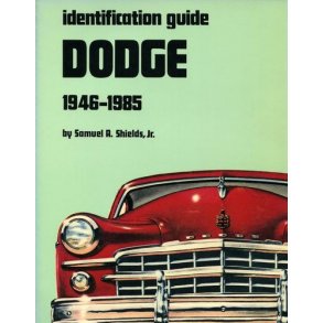 DODGE Identification Guide 1946-1985