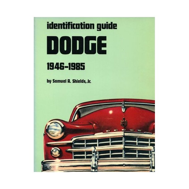 DODGE Identification Guide 1946-1985
