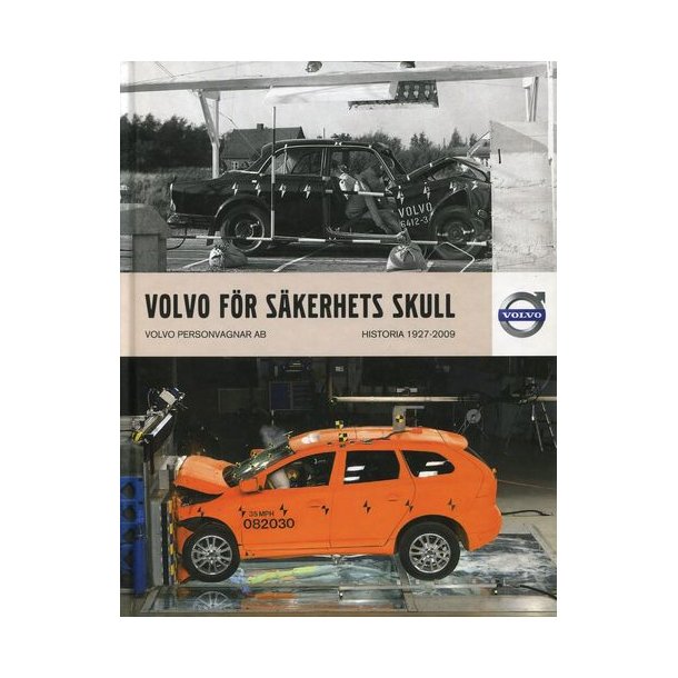 VOLVO F&ouml;r S&auml;kerhets Skull - Historia 1927-2009