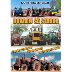 Dubbelt så starka