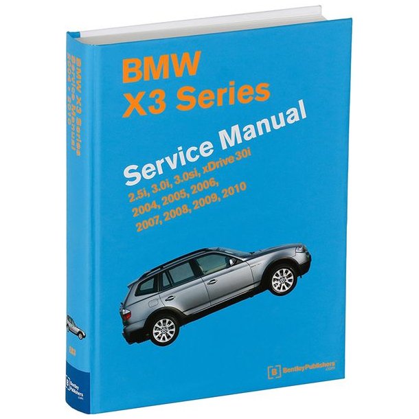 BMW X3 [E83] 2004-2010 Service Manual