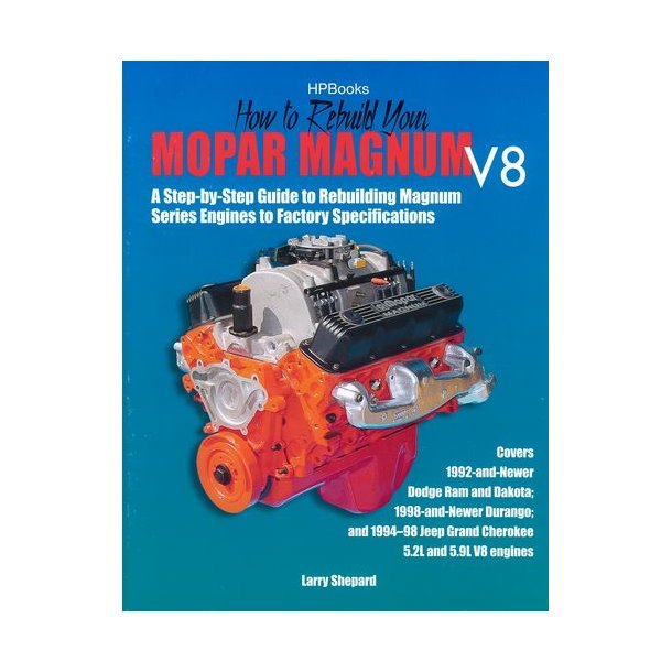 How to Rebuild Your MOPAR Magnum V8