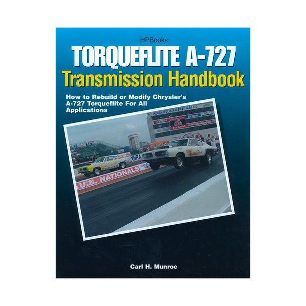 TORQUEFLITE A-727 Transmission Handbook