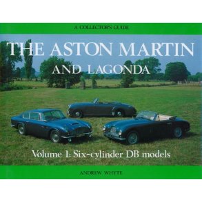 ASTON MARTIN & LAGONDA - A Collector's Guide