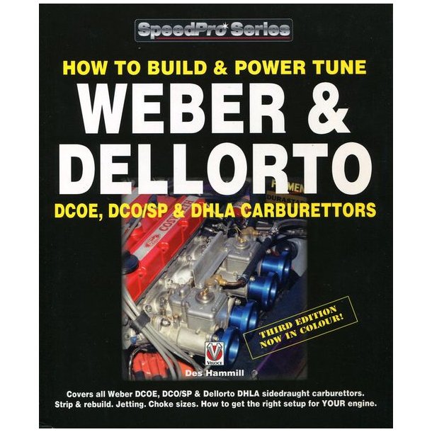 WEBER &amp; DELLORTO DCOE, DCO/SP &amp; DHLA Carburettors