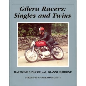GILERA Racers: Singles and Twins