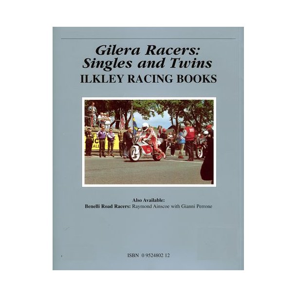 GILERA Racers: Singles and Twins