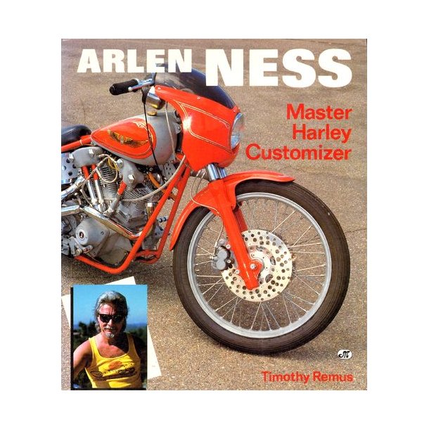 ARLEN NESS - Master Harley Customizer