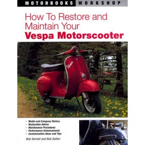 How to Restore & Maintain Your VESPA MOTORSCOOTER