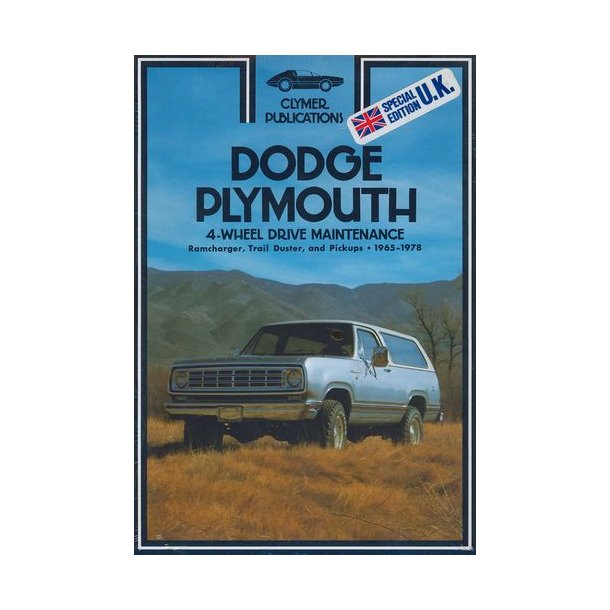 DODGE &amp; PLYMOUTH 4-WHEEL DRIVE MAINTENANCE 1965-78