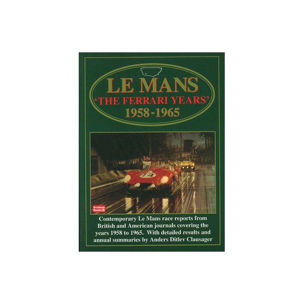 Le Mans 'The FERRARI Years' 1958-1965