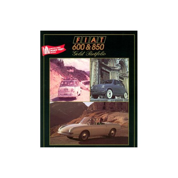 FIAT 600 &amp; 850 Gold Portfolio 1955-1972
