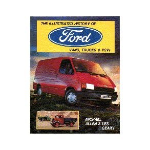 The Illustrated History of FORD Vans, Trucks, Psvs