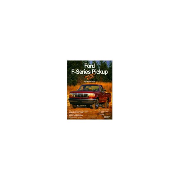 FORD F-Series Pickup Owner's Bible 1948-1995