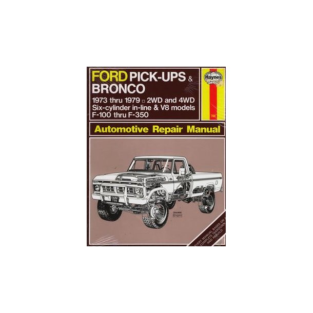 FORD PICK-UPS &amp; BRONCO 1973-1979 