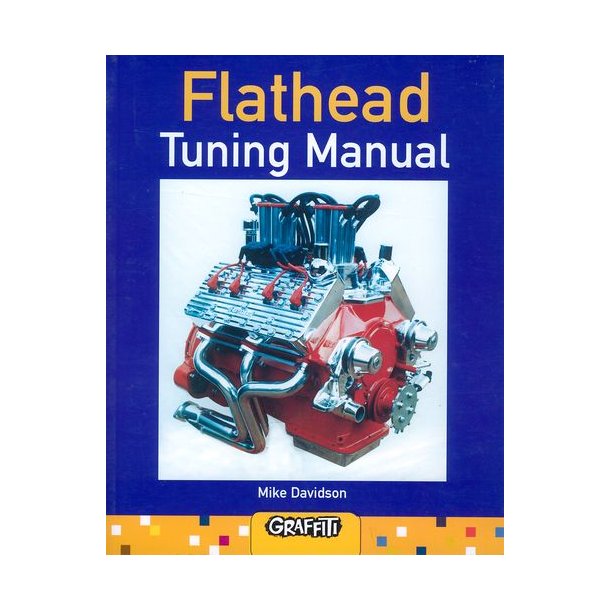 FLATHEAD Tuning Manual