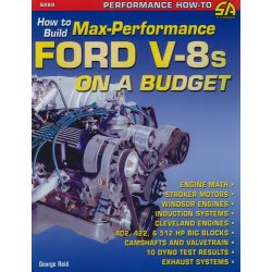 How to build Max Performance FORD V-8s on a Budget