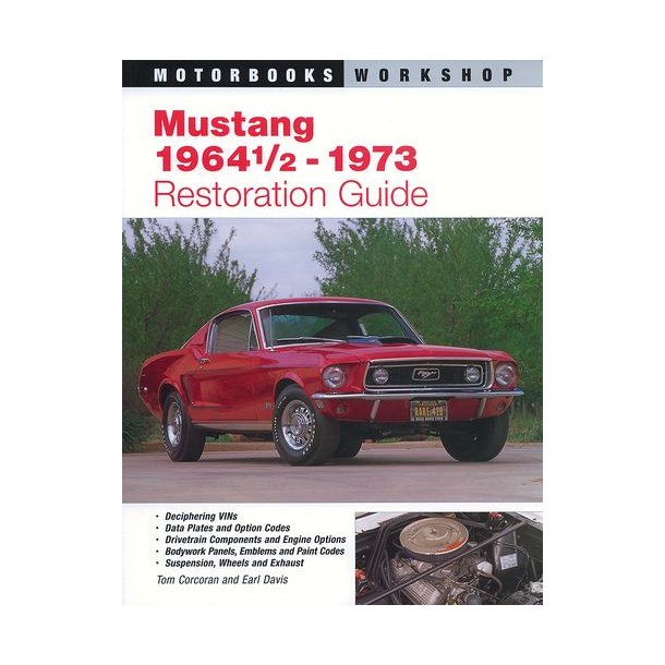 MUSTANG 1964&frac12; - 1973 Restoration Guide