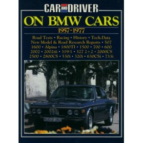 Car & Driver On BMW CARS 1957-1977