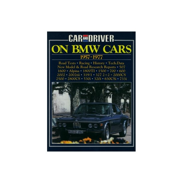Car & Driver On BMW CARS 1957-1977