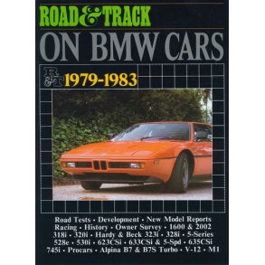 Road & Track On BMW CARS 1979-1983
