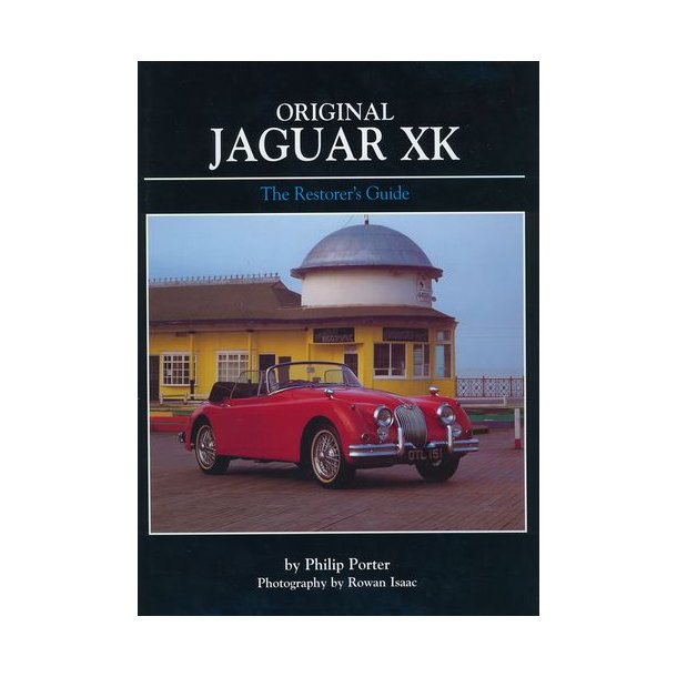 Original JAGUAR XK - The Restorer's Guide