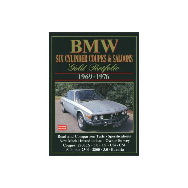 BMW Six Cylinder COUPES & SALOONS 1969-1976