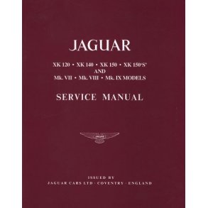 XK 120, XK 140, XK 150, XK 150 'S' Service Manual