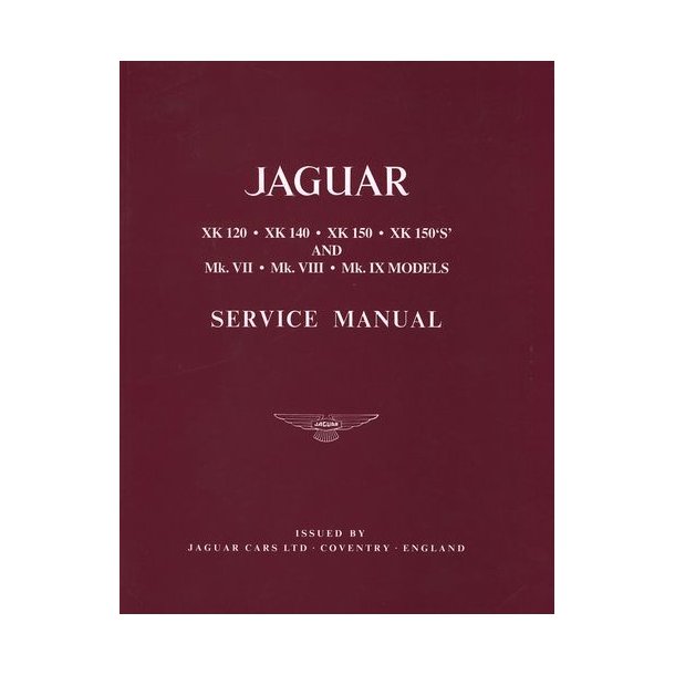 XK 120, XK 140, XK 150, XK 150 'S' Service Manual