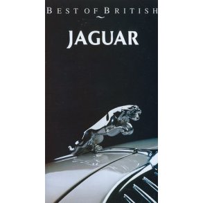 JAGUAR - Best of British. The Full Story of Jaguar