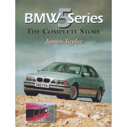 BMW 5 SERIES <BR>- The Complete Story