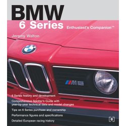 BMW 6 SERIES Enthusiast's Companion
